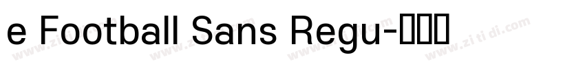 e Football Sans Regu字体转换